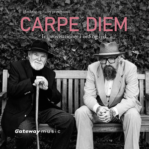 Carpe Diem - Improvisationer i ord og lyd