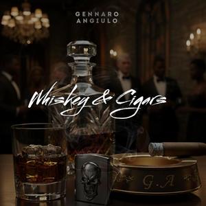 Whiskey and Cigars (Explicit)