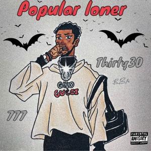 Popular Loner (Explicit)