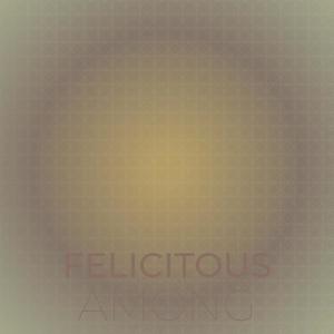 Felicitous Among