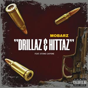 Drillaz & Hittaz (feat. Stone Capone) (Explicit)
