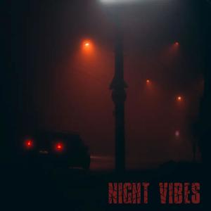 Night vibes (Explicit)