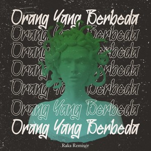 Orang Yang Berbeda (Remix)