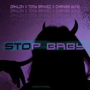Stop baby (Explicit)