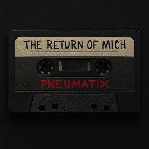 The return of Mich