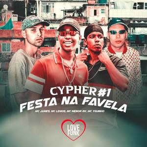 Cypher Festa Na Favela, Vol. 1 (Explicit)