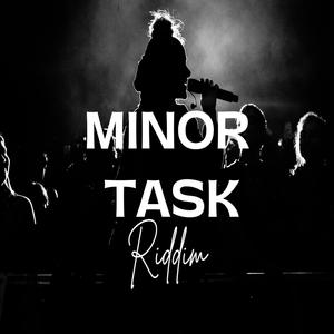 Minor Task Riddim (Explicit)