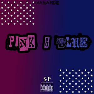 PINK & BLUE (Explicit)