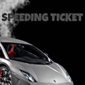 SPEEDING TICKET (Explicit)
