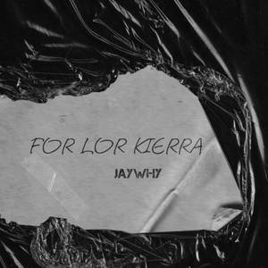 FOR LOR KIERRA (Explicit)