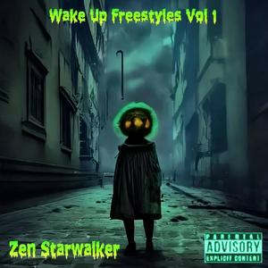 Wake Up Freestyles, Vol. 1 (Explicit)