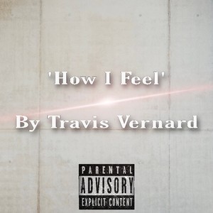 How I Feel (Explicit)