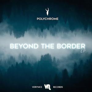 Beyond the Border - EP