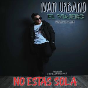 No Estas Sola (Radio Edit) [Explicit]