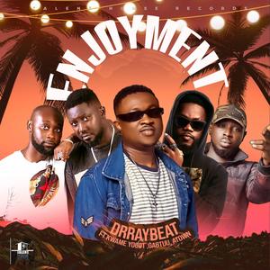 Enjoyment (feat. Kwame Yogot, Gabtuu & ATownn)