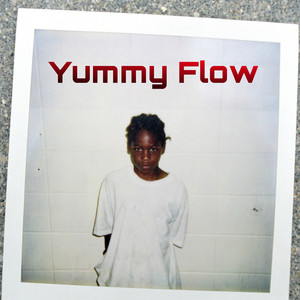 Yummy Flow (Explicit)