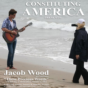 These Precious Words (What the Constitution Means to Me) [feat. Janine Turner & Juliette Turner]