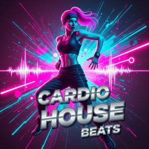 Cardio House Beats