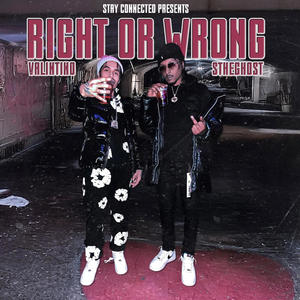 Right Or Wrong (feat. S The Ghost) (Explicit)