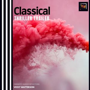 Classical Thriller Trailer (Cinematic Danger Reflections) (Original Mix)