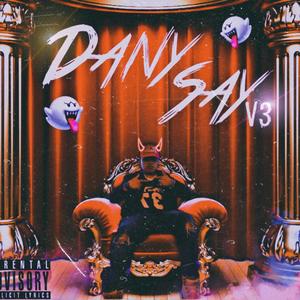 Dany Say v3 (Explicit)