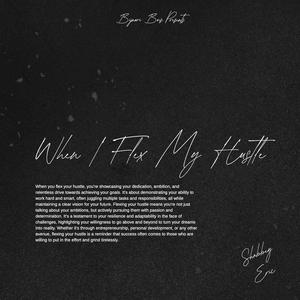 When I Flex My Hustle (feat. Shabbey)