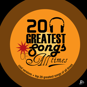 20 Greatest Songs of All Time