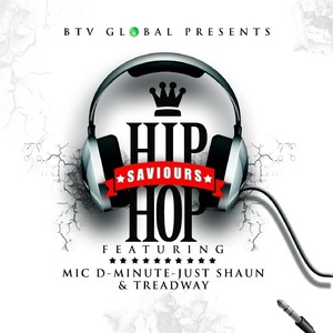 BTV Global Presents: Hip Hop Saviours (Explicit)
