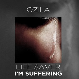 Life Saver, I'm Suffering (Explicit)