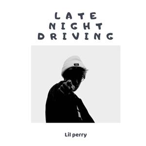 Late Night Driving (Explicit)