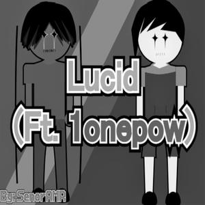 Lucid - sped up & pitched (feat. 1onepow) [Explicit]