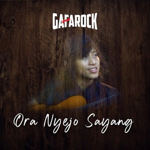 Ora Nyejo Sayang