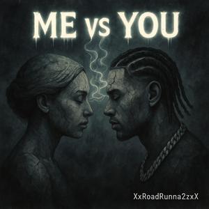 Me vs You (Explicit)