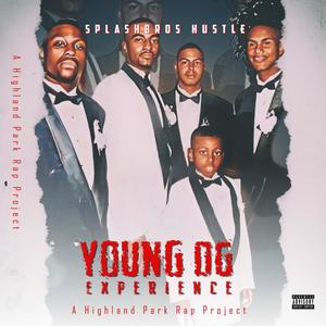 Young OG Experience (Explicit)