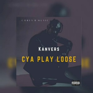 Cya Play Loose
