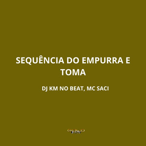 Sequência do Empurra e Toma (Explicit)