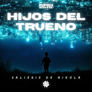 Hijos del Trueno (feat. SALIERIS DE NIKOLA & U-Rah)