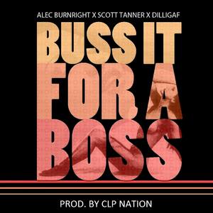 Buss It For A Boss(Dirty) (Explicit)