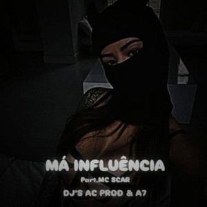 Má Influência (Explicit)