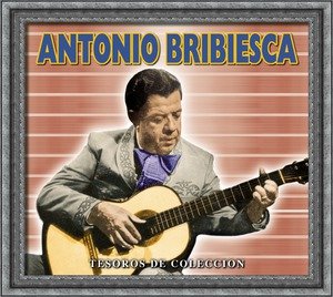 Tesoros de Coleccion - Antonio Bribiesca