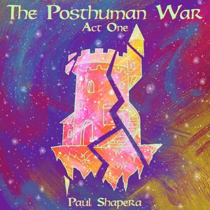 The Posthuman War: Act 1