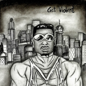 Get Violent (feat. Tt the Artist, Mike-Mike Zome, Ari Nicole & Bounge) [Explicit]