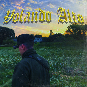 Volando Alto (Explicit)