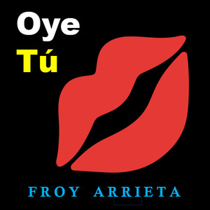 Oye Tú