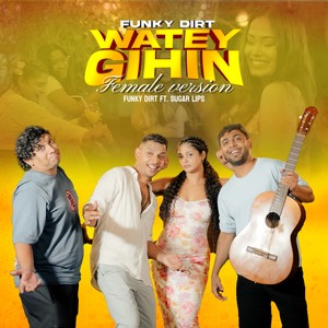 Watey Gihin (Female Version)