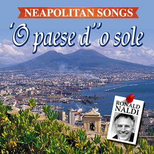 'O paese d' 'o sole - Neapolitan songs