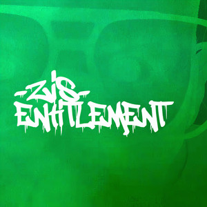 Zis Entitlement (Explicit)