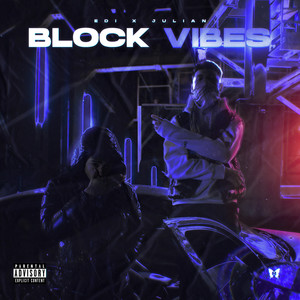 Block Vibes (Explicit)