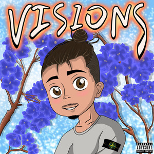 Visions (Explicit)