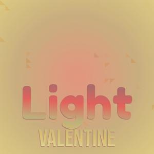 Light Valentine